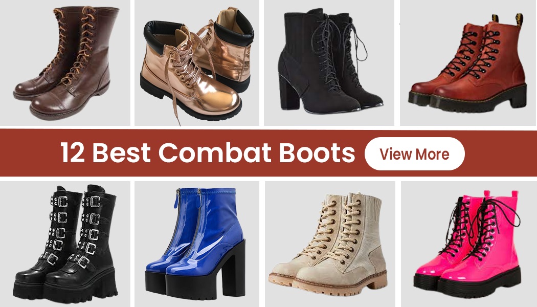 12 Stylish Combat Boots Provide An Unbeatable Combination Of Protection And Comfort